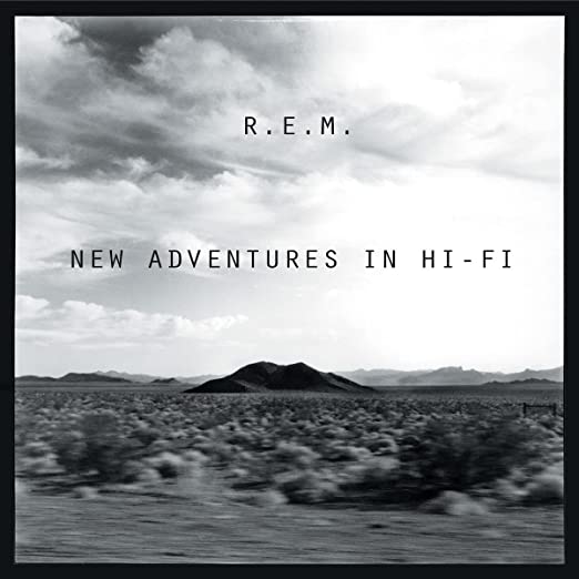 R.E.M.  "New Adventures In Hi Fi"