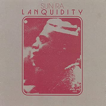 Sun Ra  "Lanquidity" 4xLP Box Set - Black Vinyl Cut at 45rpm [already out of print]