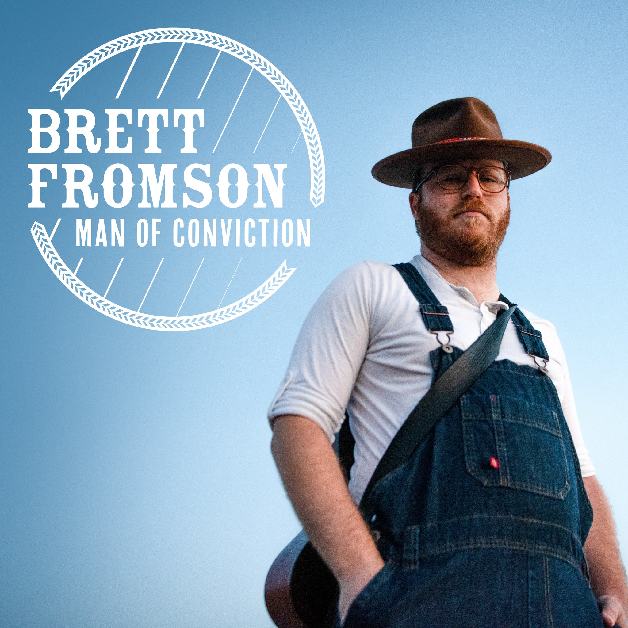 Brett Fromson  "Man Of Conviction" Digipak CD Album + Download - OUT NOW