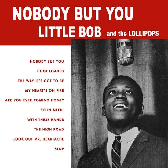 Little Bob and the Lollipops "Nobody But You" 1xLP [140g Tip On Jacket]