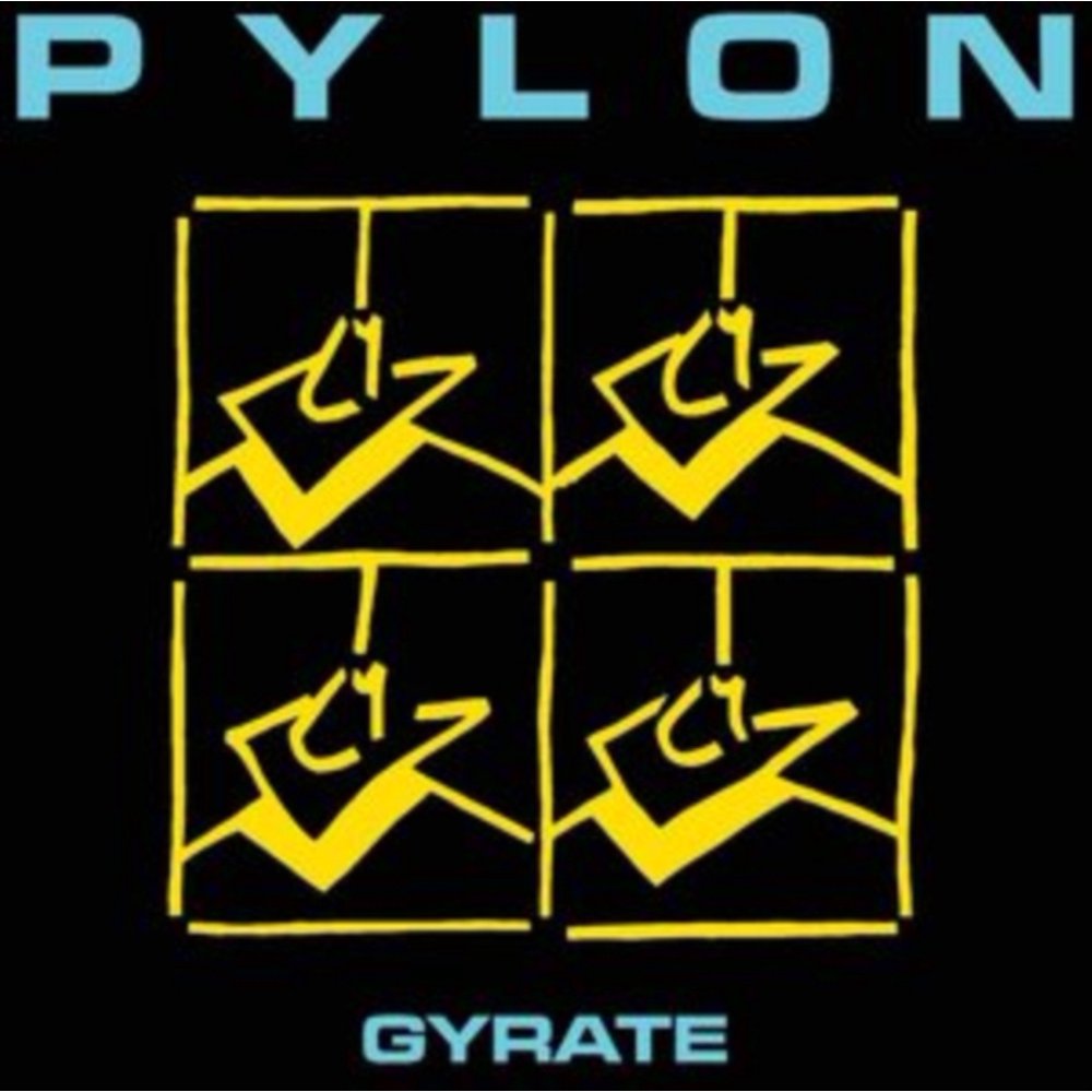 Pylon  Gyrate   [140g Black Vinyl Reissue] [DB Recs/New West]