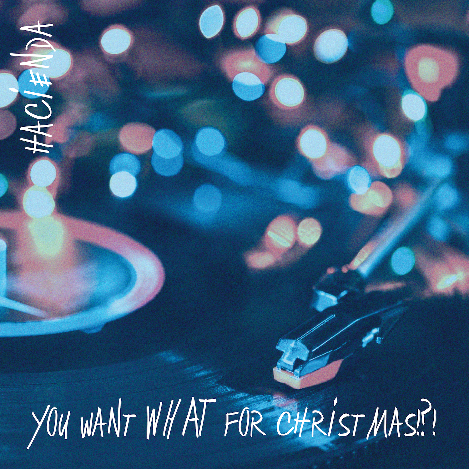Hacienda "You Want What For Christmas?!" [Download]