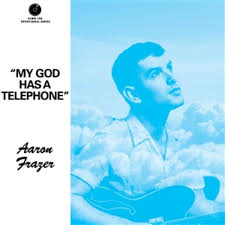 Aaron Frazer (The Flying Stars Of Brooklyn, NY) [45rpm Blue Vinyl 7" Single]