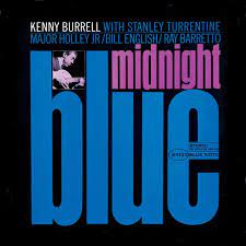 Kenny Burrell  "Midnight Blue"