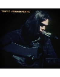 Neil Young  "Young Shakespeare: Live Acoustic 1971" [1xLP Classic Black Vinyl]